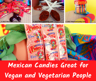 Mexican Candies for Vegan and Vegetarian People